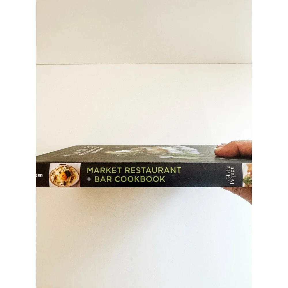 Del Mar Market Restaurant + Bar Cookbook Carl Schroeder Southern California